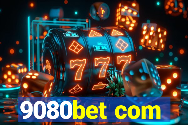 9080bet com